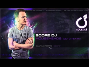 Scope DJ - Househeads (2012 Remix)