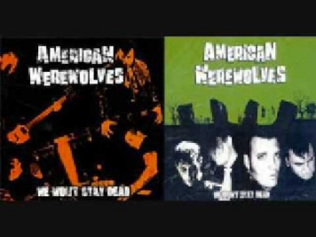 We Won't Stay Dead by American Werewolves (Part 1)