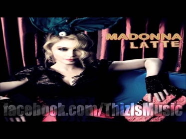 Madonna feat. Justin Timberlake - Latte (Prod. by Timbaland & Danja) [FINAL] 2011