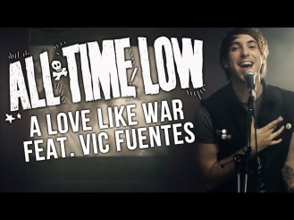 All Time Low - A Love Like War (Feat. Vic Fuentes) (Official Music Video)