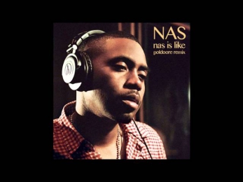 Nas - Nas Is Like (Poldoore Remix)