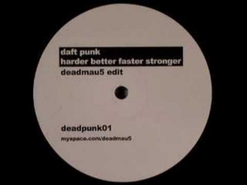 daft punk - harder better faster stronger (deadmau5 edit)