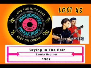 Everly Brothers - Crying In The Rain - 1962