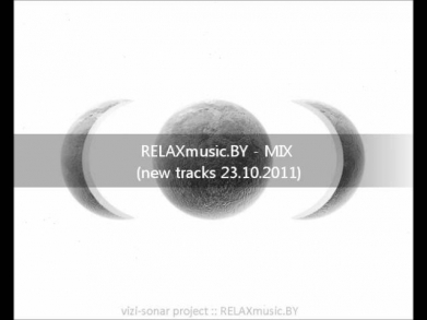 RELAXmusic.BY - MIX (new tracks 23.10.2011)