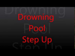 Drowning Pool- Step Up [lyrics]