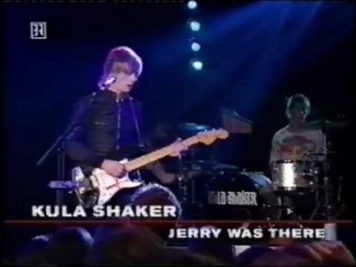 Kula Shaker - Grateful When You're Dead (Jerry Was There)  live