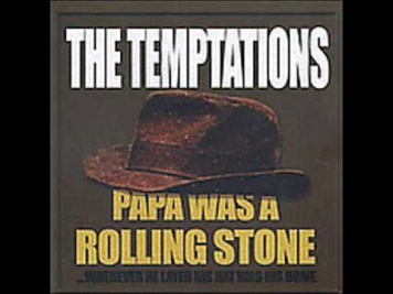 The Temptations - Papa Was A Rolling Stone