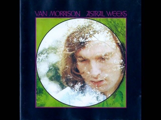 Van Morrison - Astral Weeks (Full Album)