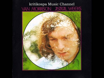 Van Morrison - Astral Weeks (1968) Full Album