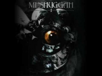 Meshuggah - I (part 3)