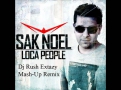 Sak Noel - Loca People (Dj Rush Extazy Mash-Up)