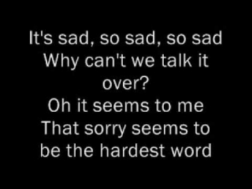 Elton John - Sorry Seems To Be The Hardest Word Lyrics