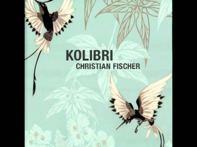 Christian Fischer - Kolibri (Alex Young Dub Remix)