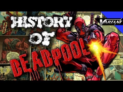 The History Of Deadpool!