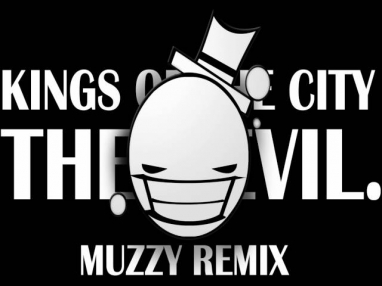 Kings Of The City - The Devil (MUZZY REMIX)