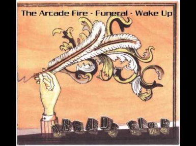 The Arcade Fire - Wake Up