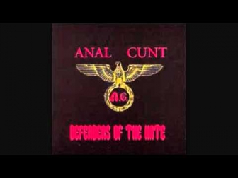 Anal Cunt- All Our Fans Are Gay