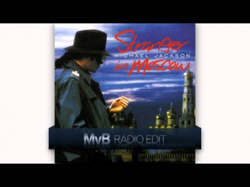 Michael Jackson - Stranger In Moscow (Jerome Isma-Ae Bootleg) [MvB Radio Edit]
