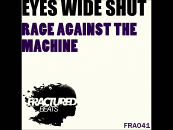 Eyes Wide Shut - Rage Against The Machine