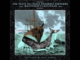 The Taste of Chaos Ensemble Performs Mastodon's Leviathan - Blood and Thunder
