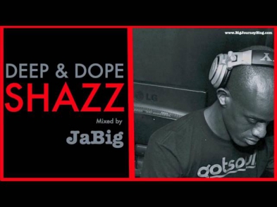 Acid Jazz Lounge Music & Soul Deep House DJ Mix by JaBig [DEEP & DOPE Shazz]